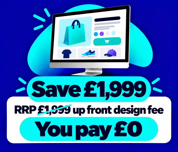 1000 product ecommerce website save £1999 on the RRP upfront design fee you pay £0