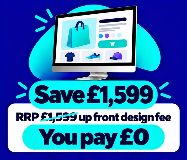 500 product ecommerce website save £1599 on the RRP upfront design fee you pay £0
