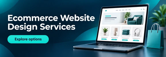 Explore ecommerce website design services options